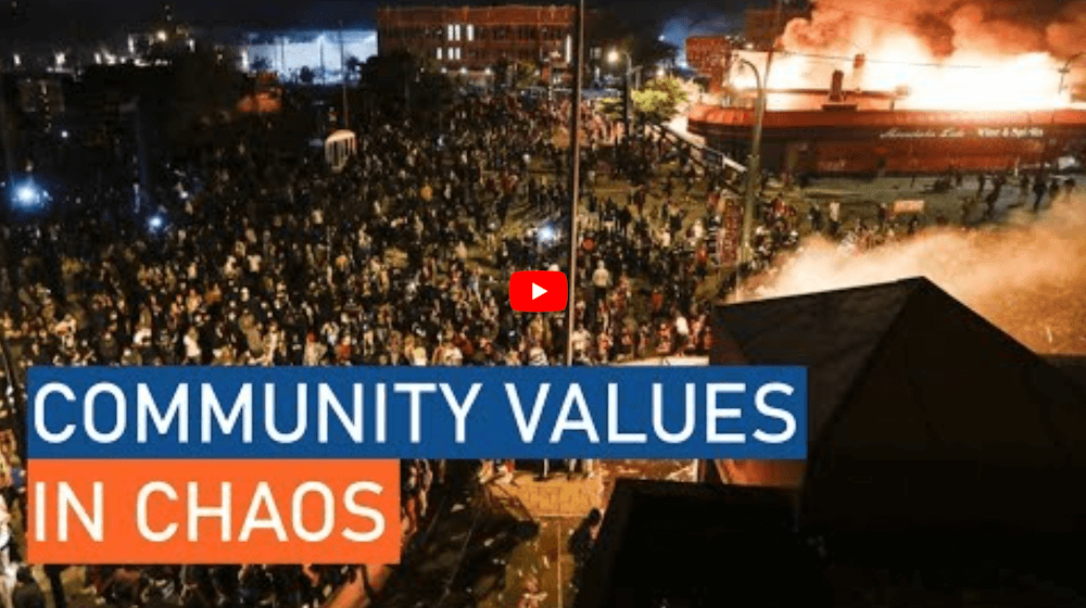 Finding Community Values through Chaos (COVID19, George Floyd Riots)